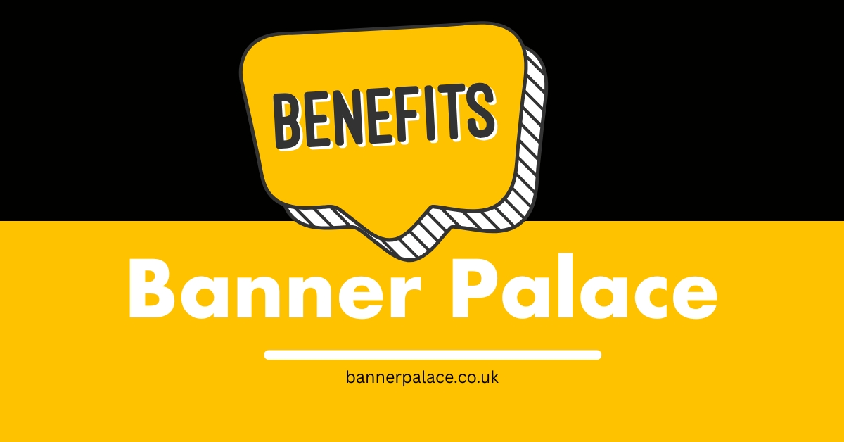 Benefits of Using Advertising Banners from Banner Palace